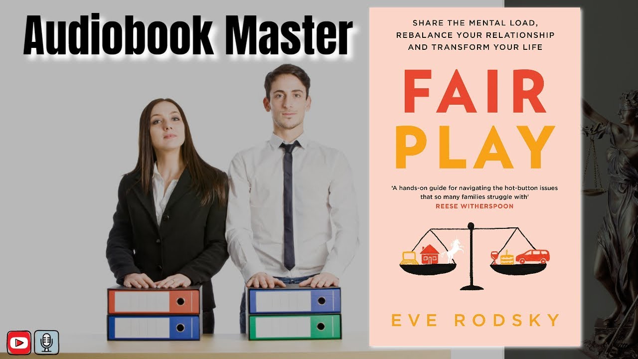 Fair Play Best Audiobook Summary By Eve Rodsky