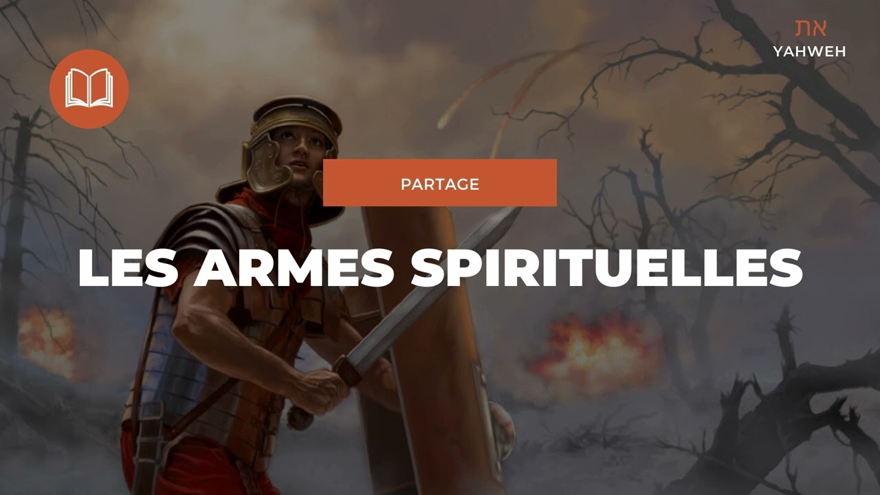 Partage | Les armes spirituelles