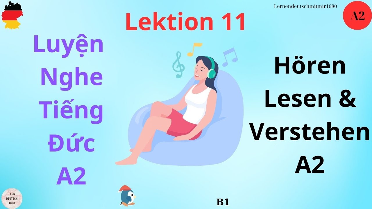 Hörverstehen || Deutsch lernen A2|| CHẮC CHẮN Nghe Hiểu TIẾNG ĐỨC || Niveau A2 Lektion 11