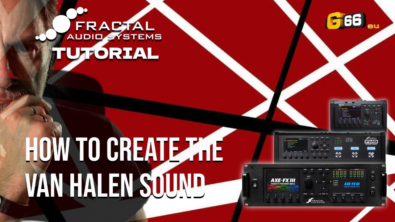 Fractal Tutorial - how to create Van Halen preset