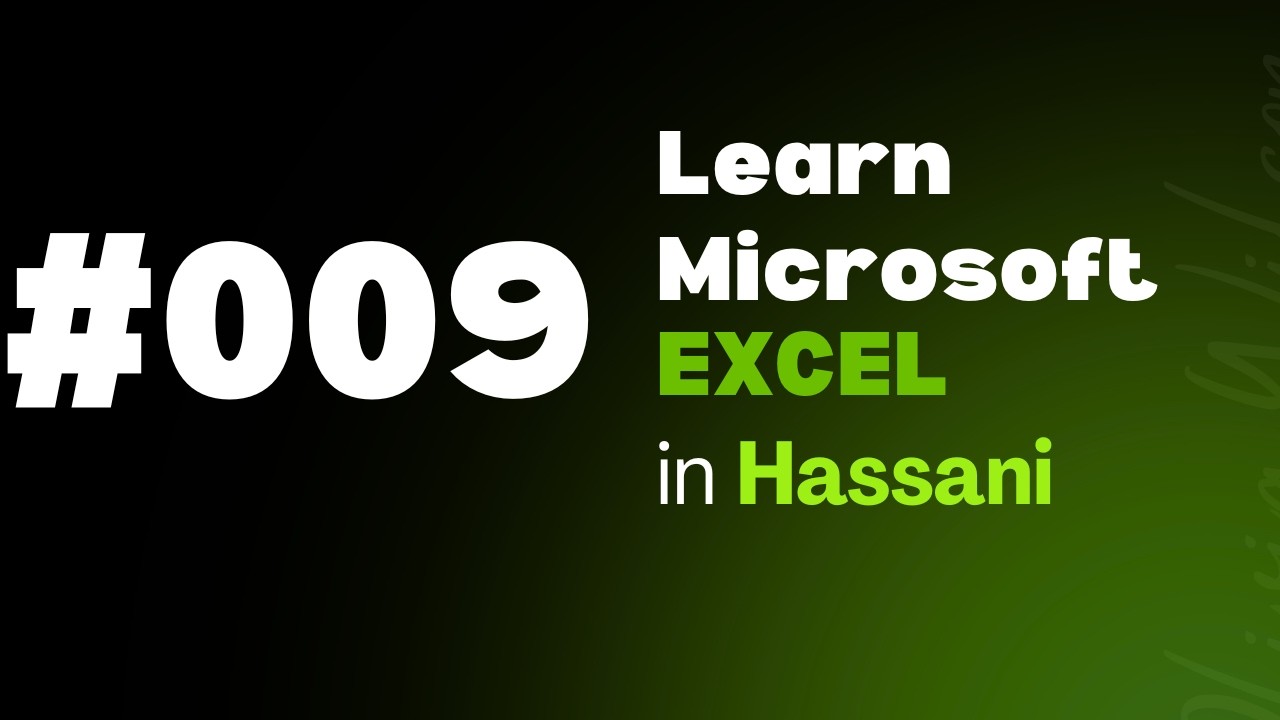 #009 | Some Excel Basics | Font Group Settings | Background Color | Learn MS Excel in Hassani