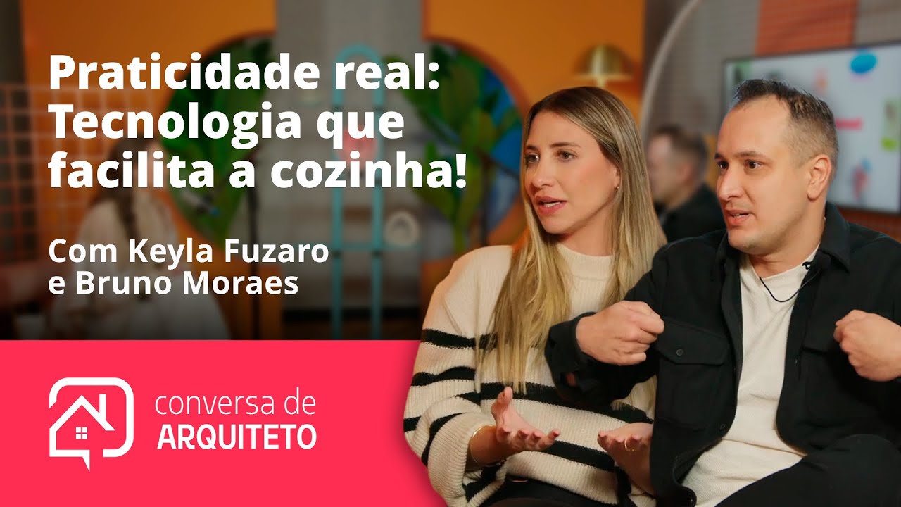 Praticidade Real: Tecnologia Que Facilita a Cozinha! - Bruno Moraes e Keyla Fuzaro