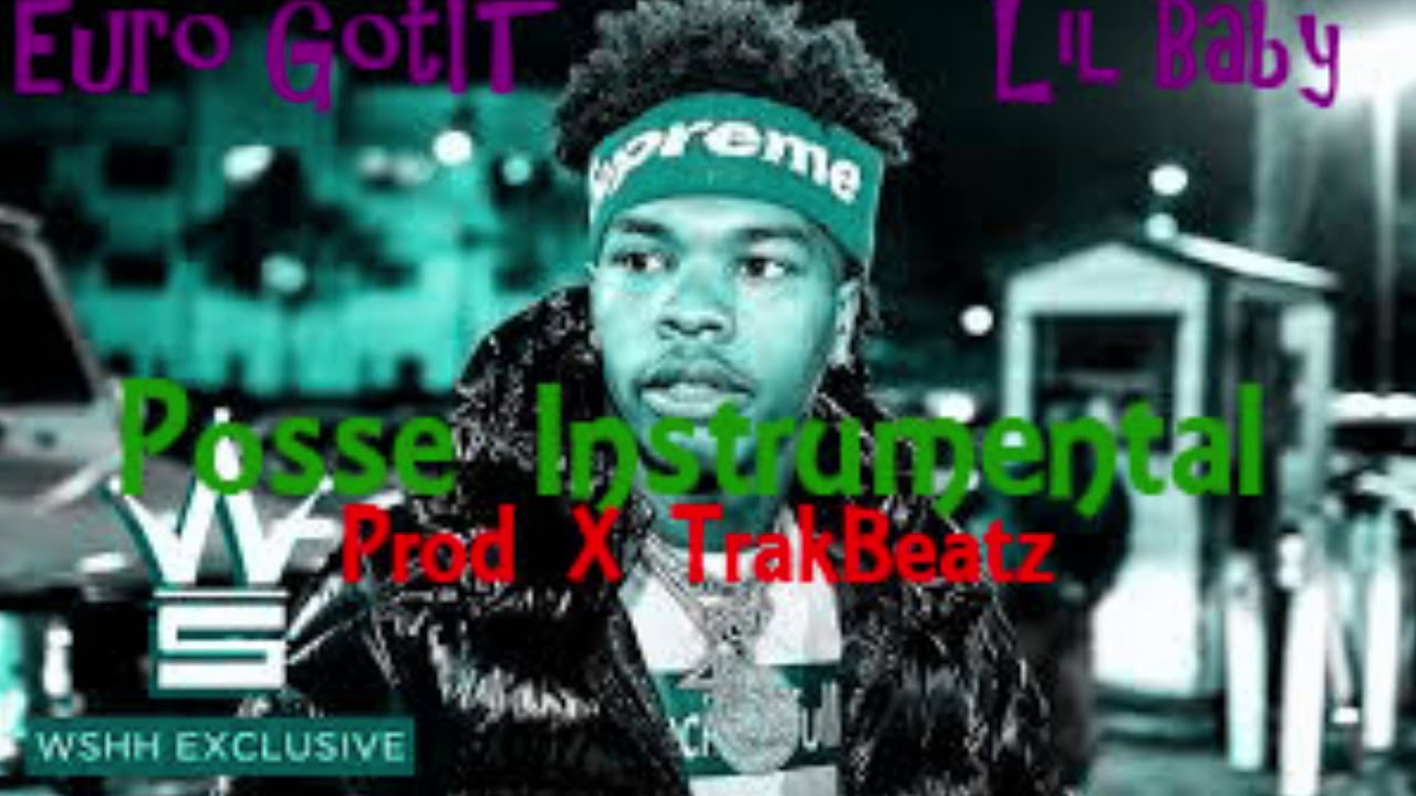 Euro GotIt & Lil Baby _ Posse | Instrumental Beat 2018 |