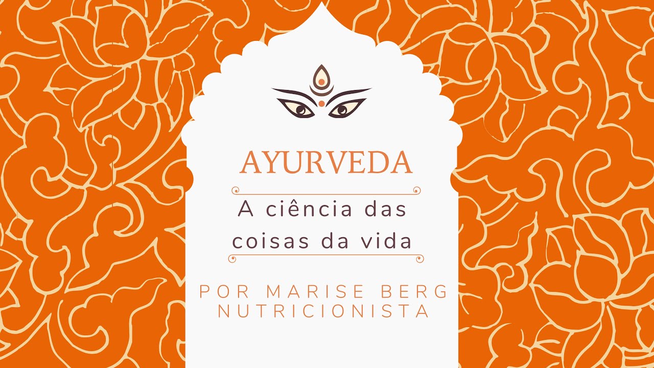 Curso de introdução ao Ayurveda - aula gratuita