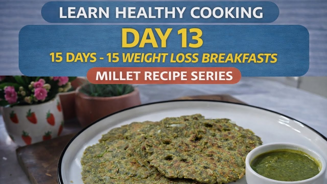 Thalipeeth Recipe | Healthy Weight Loss Breakfast | 5 Minute Millet Recipe | Day 13