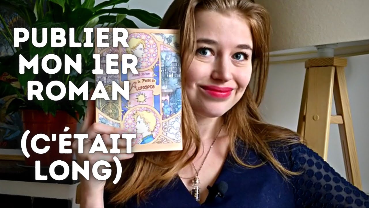Comment j'ai publié mon premier roman | Vie d'autrice