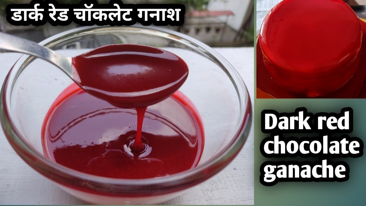 Red coloured chocolate ganache डार्क रेड चॉकलेट गनाश  how to make dark red coloured ganache