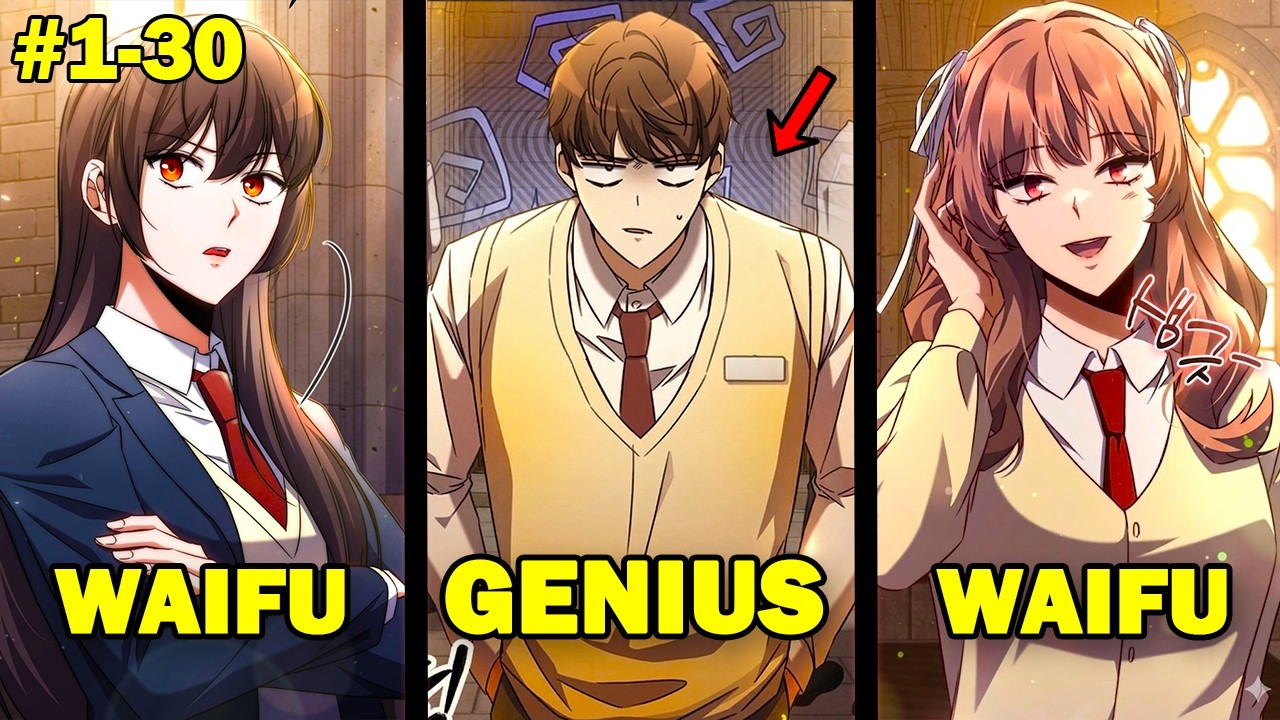 [1-30] He Regressed And Becomes A Genius Of The Academy | Manhwa Recap