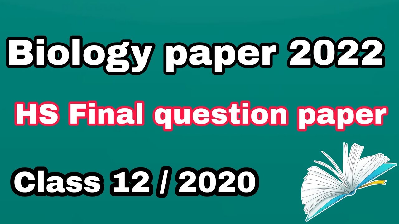 Biology class 12 HS finel question paper || 2022 Biology paper || Biology paper HS FINAL