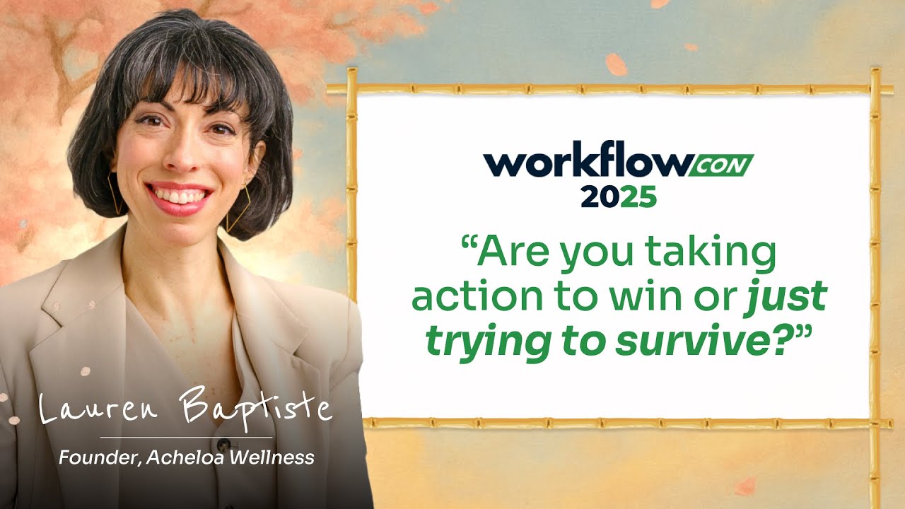 WorkflowCon 2025 Day 2 Keynote: Winning + Learning A Resilience Strategy to Lead with Calm