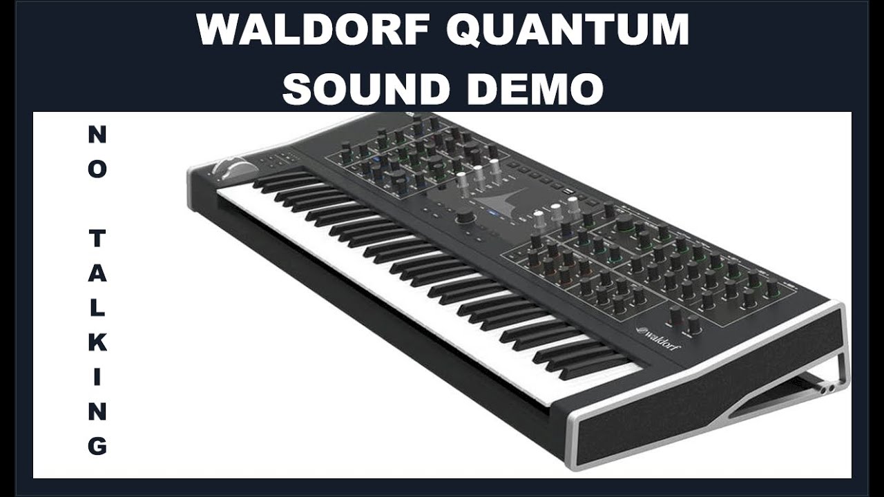 Waldorf Quantum Sound Demo No Talking 4