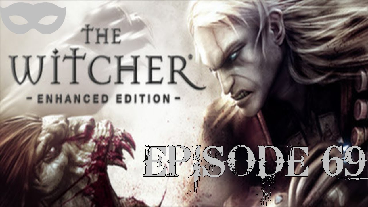 Let's Play - The Witcher: Enhanced Edition - Episode 69: Bank Robbery?