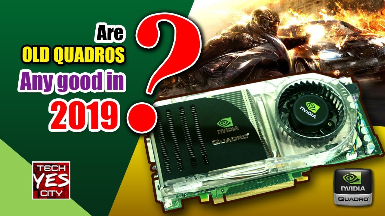 Can you GAME on an OLD Quadro in 2019...?!
