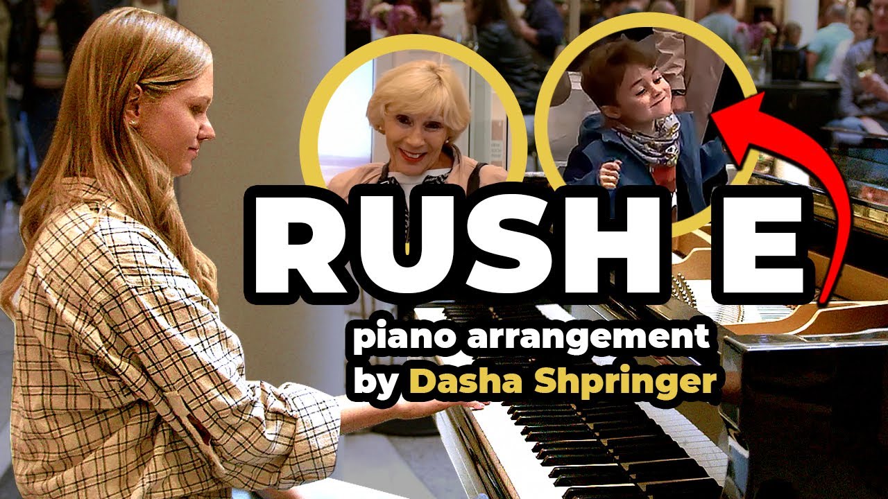 Rush E Piano arrangement by Dasha Shpringer. Piano cover