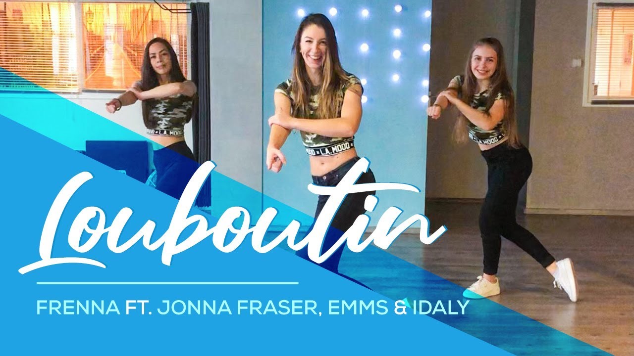 Frenna - Louboutin ft. Jonna Fraser, Emms & Idaly - Easy Fitness Dance Video Choreography