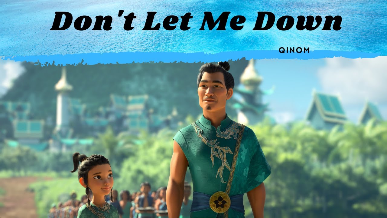 Raya and her Ba || Don't let me down ||AMV