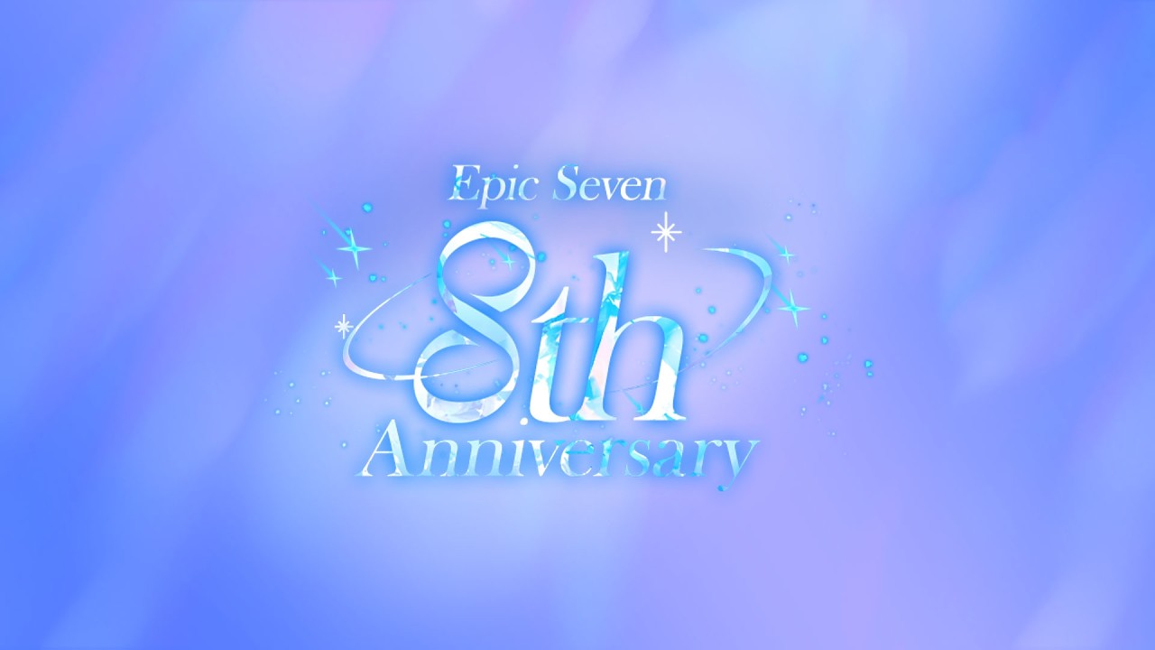 COMING SOON | Epic Seven 8th Anniversary Showcase