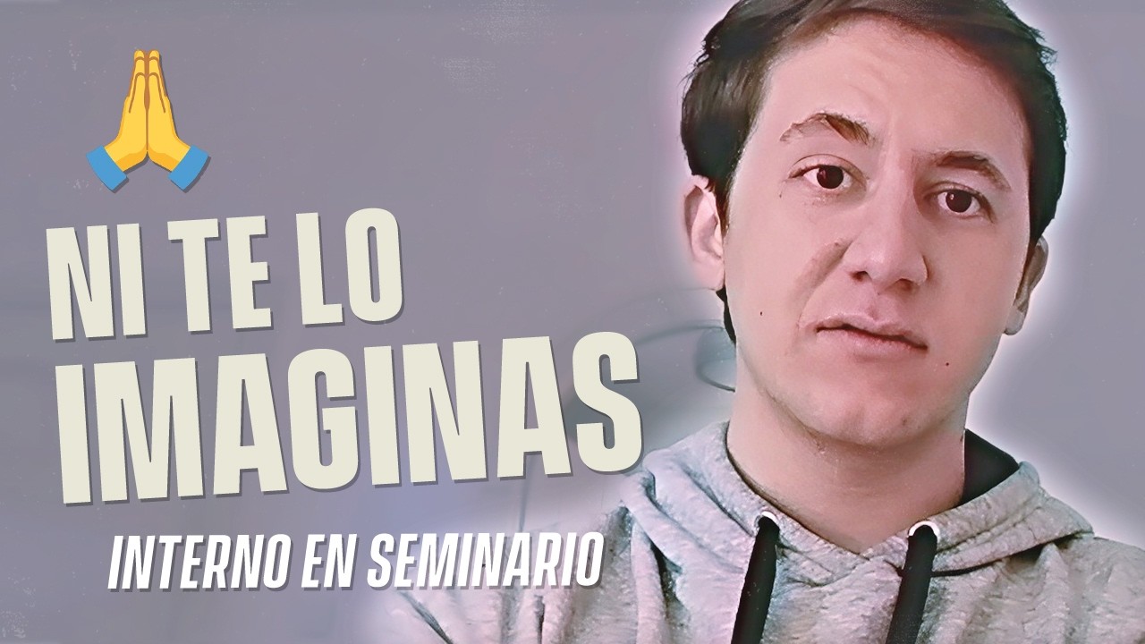 VIVIÓ 3 AÑOS en un SEMINARIO y lo CUENTA TODO