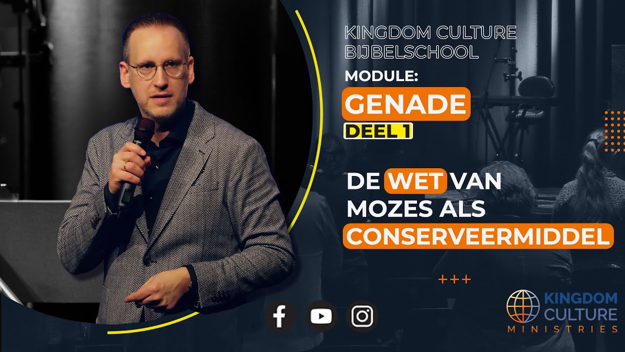 De wet van Mozes als conserveermiddel - Ap. Jarno van Dijk - Bijbelschool KCM