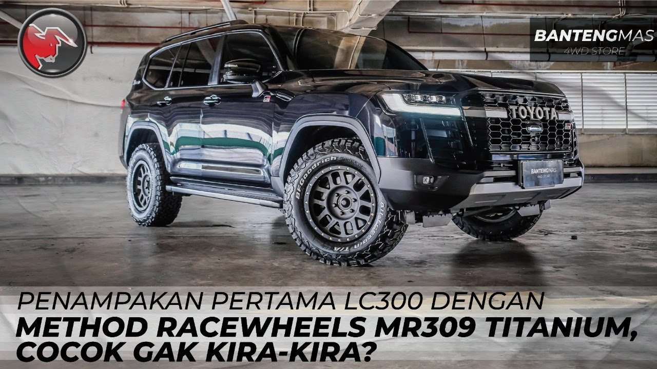 PENAMPAKAN PERTAMA LC300 DENGAN METHOD RACEWHEELS MR309 TITANIUM, COCOK GAK KIRA-KIRA?