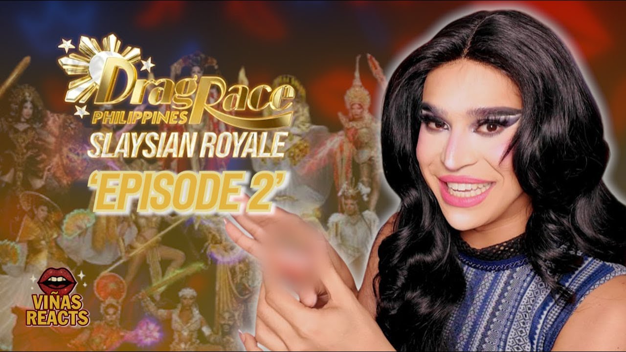 VIÑAS REACTS | 'Episode 2' Drag Race Philippines Slaysian Royale Girl Group Challenge Reaction