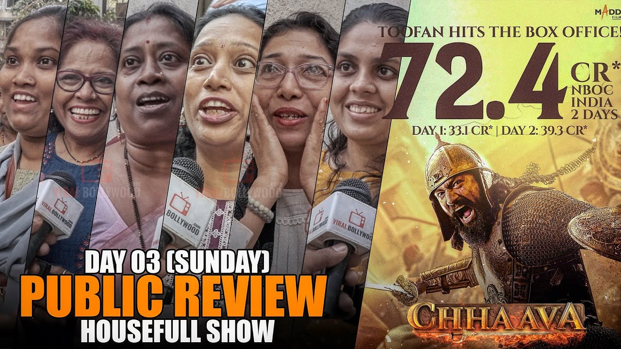 Chhaava | Goosebumps | Day 03 Sunday | Public Review | Housefull Show | 72.4 Crores + Collection