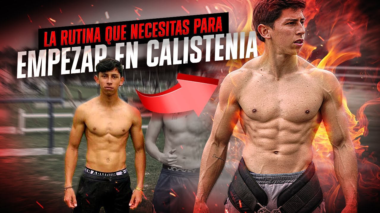LA MEJOR RUTINA para iniciar en la CALISTENIA y volverte un PRO 🔥