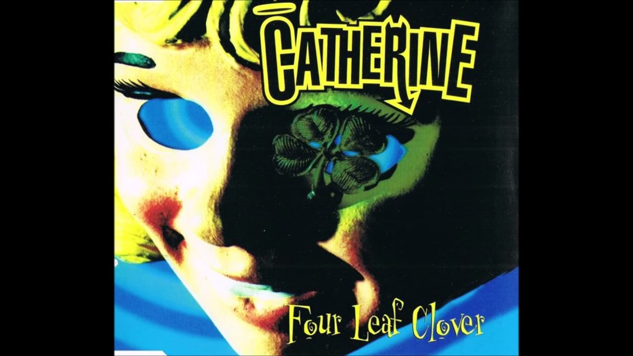 Catherine - Four Leaf Clover