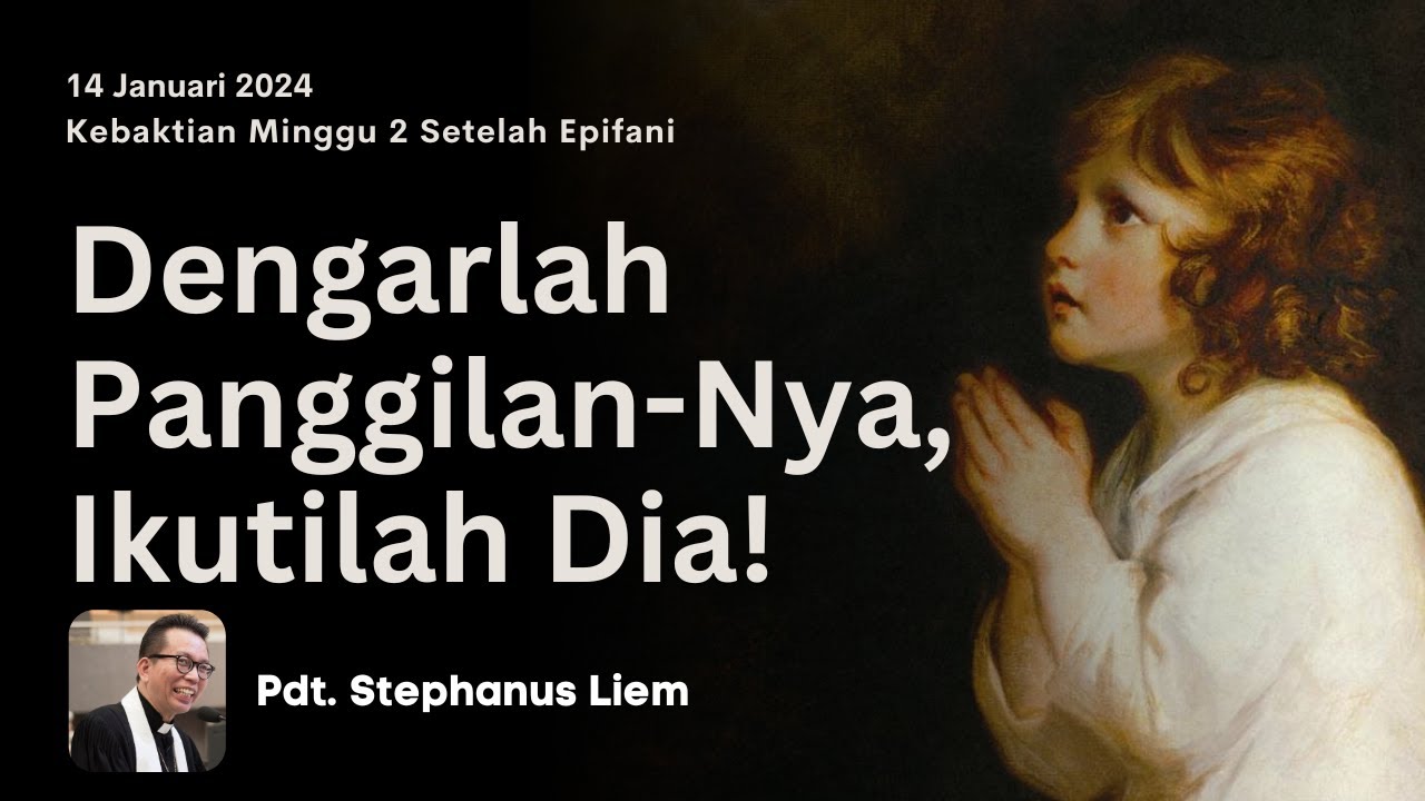 KEBAKTIAN UMUM | Minggu, 14 Januari 2024 - Pukul 08.00 WIB | Pdt. Stephanus Liem (GKI Martadireja)