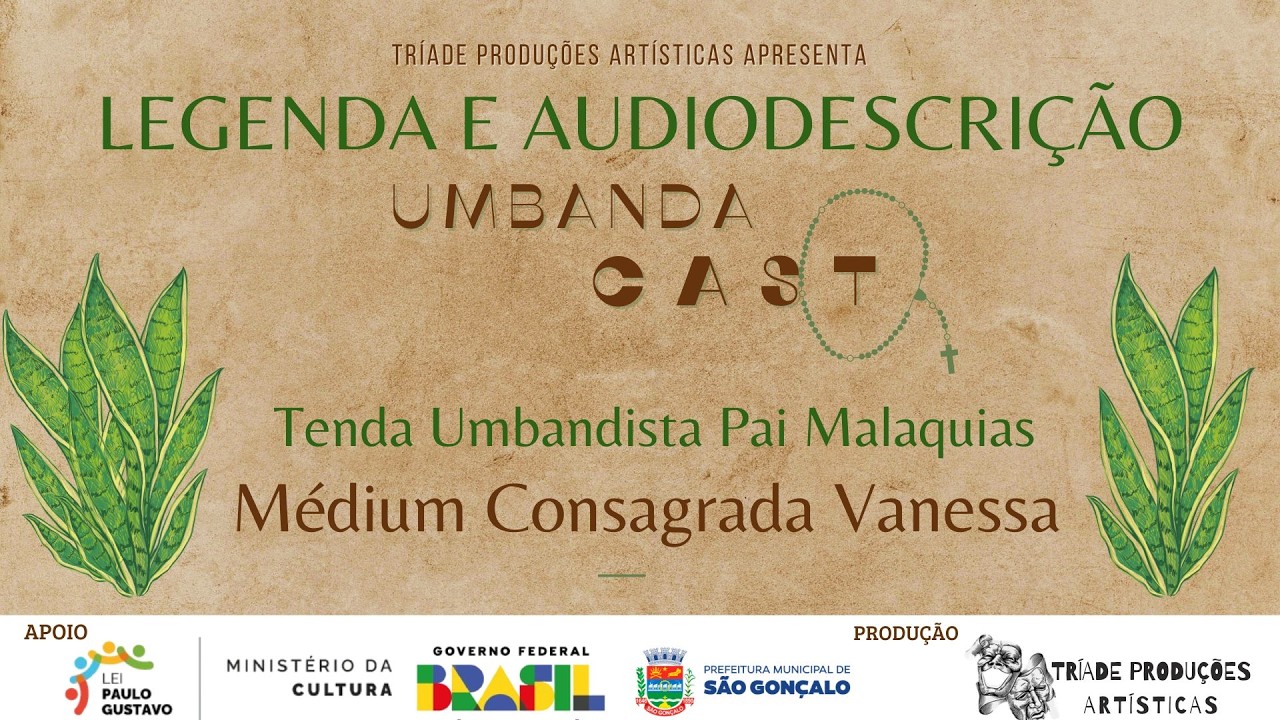UMBANDACAST EP 4: Médium Consagrada Vanessa - LEGENDA E AUDIODESCRIÇÃO