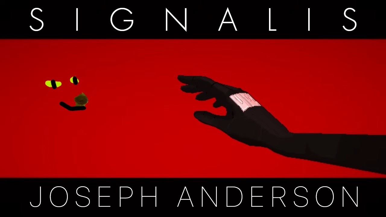 S I G N A L I S  |  Joseph Anderson Director's Cut