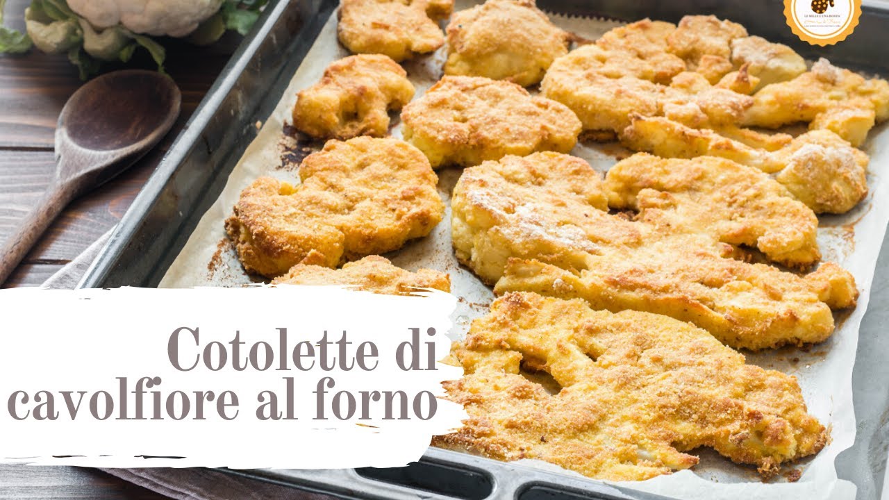 COTOLETTE DI CAVOLFIORE AL FORNO