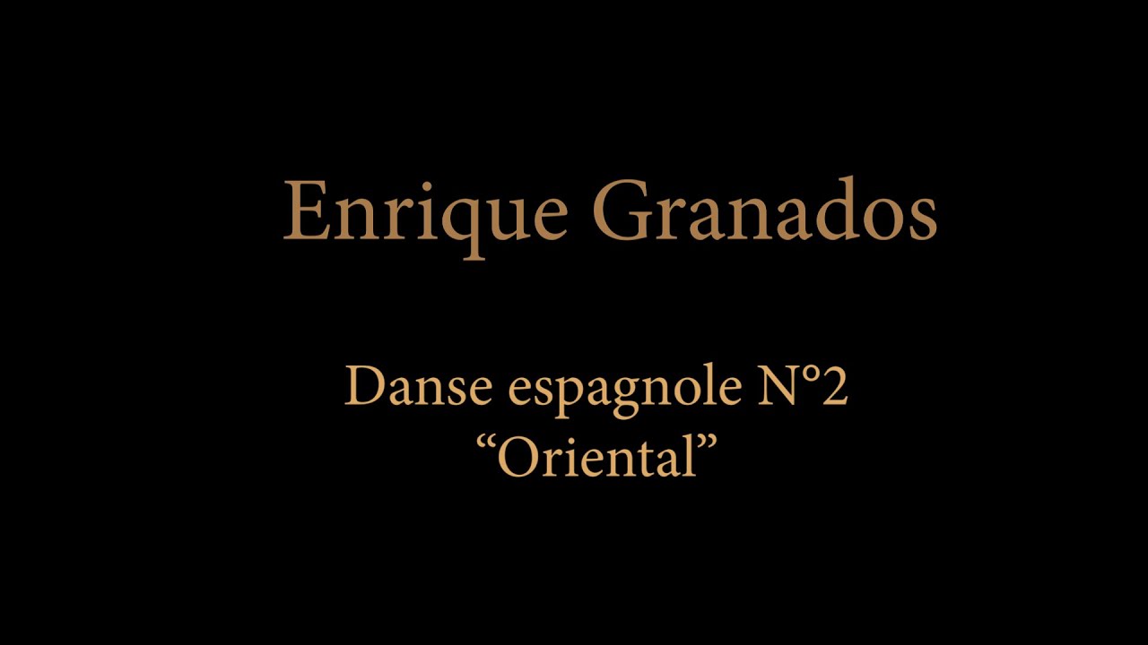 Enrique Granados - Danse espagnole 