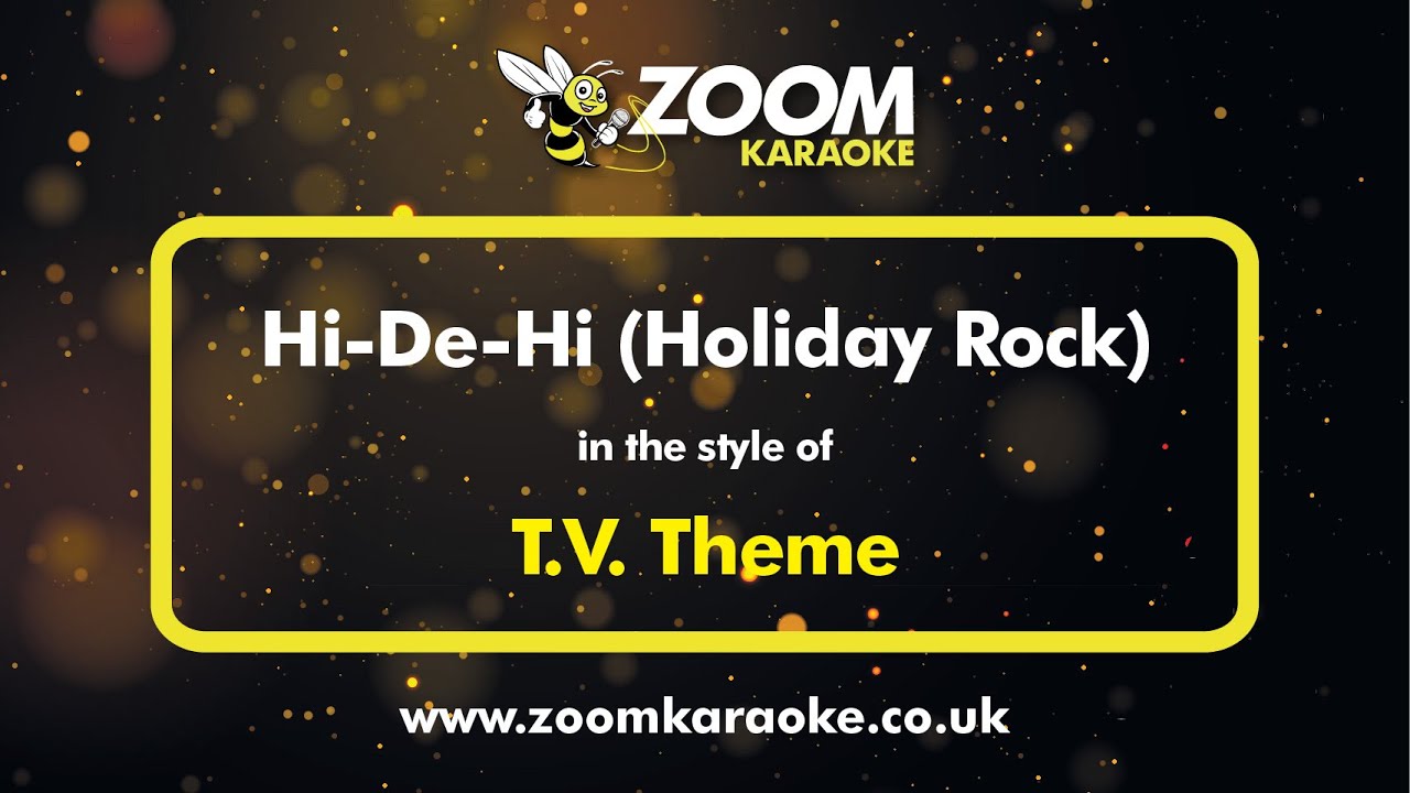 T.V.  Theme - Hi-De-Hi (Holiday Rock) Paul Shane - Karaoke Version from Zoom Karaoke
