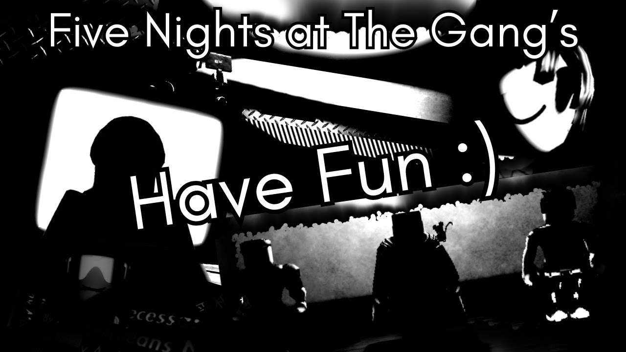 Have Fun :) (Top 5 RML) Complete | Five Nights at The Gang's