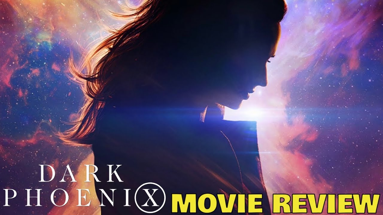 Dark Phoenix - Movie Review (RANT!!!)