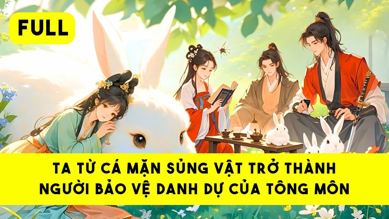 [FULL] C&Aacute; MẶN TU TI&Ecirc;N - Tiểu Tinh Linh Audio
