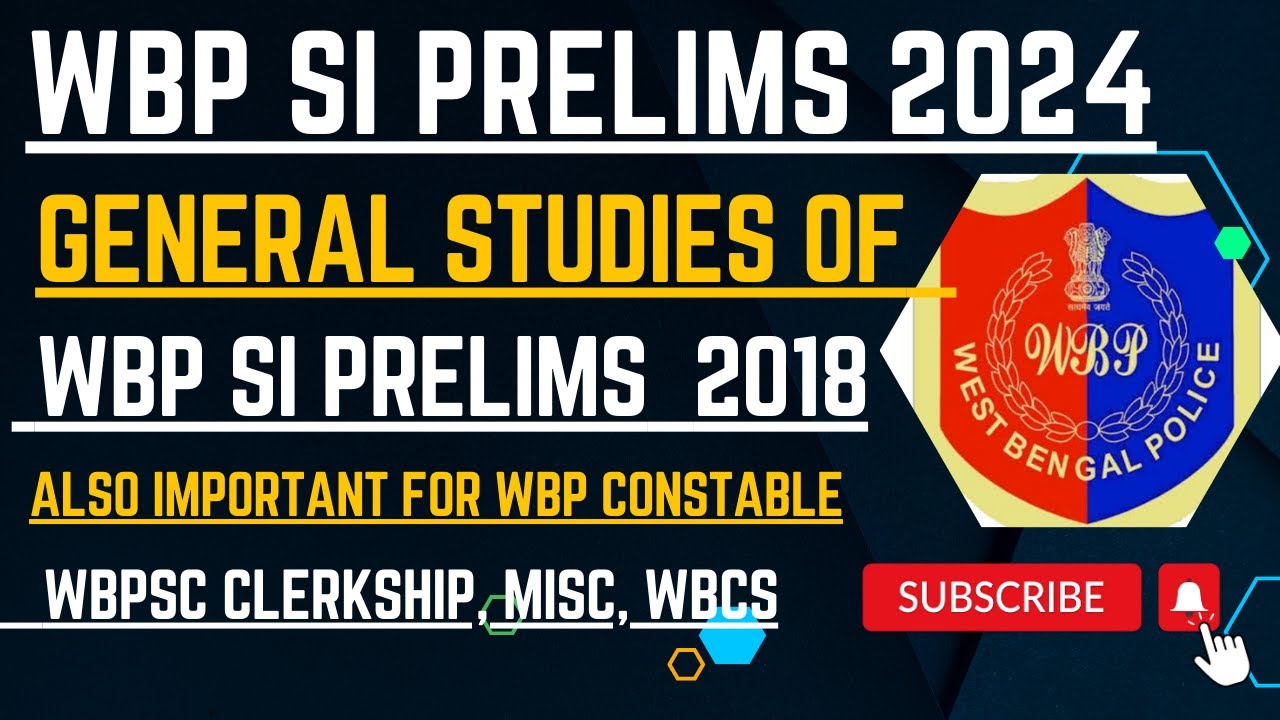 WBP SI  PRELIMS 2018 GS QUESTIONS🔥