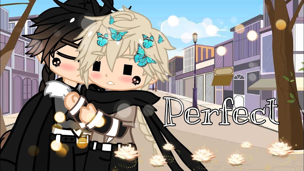 Perfect😊1/4||GCMM||•GAY, BL•||90K subs special! ❤️