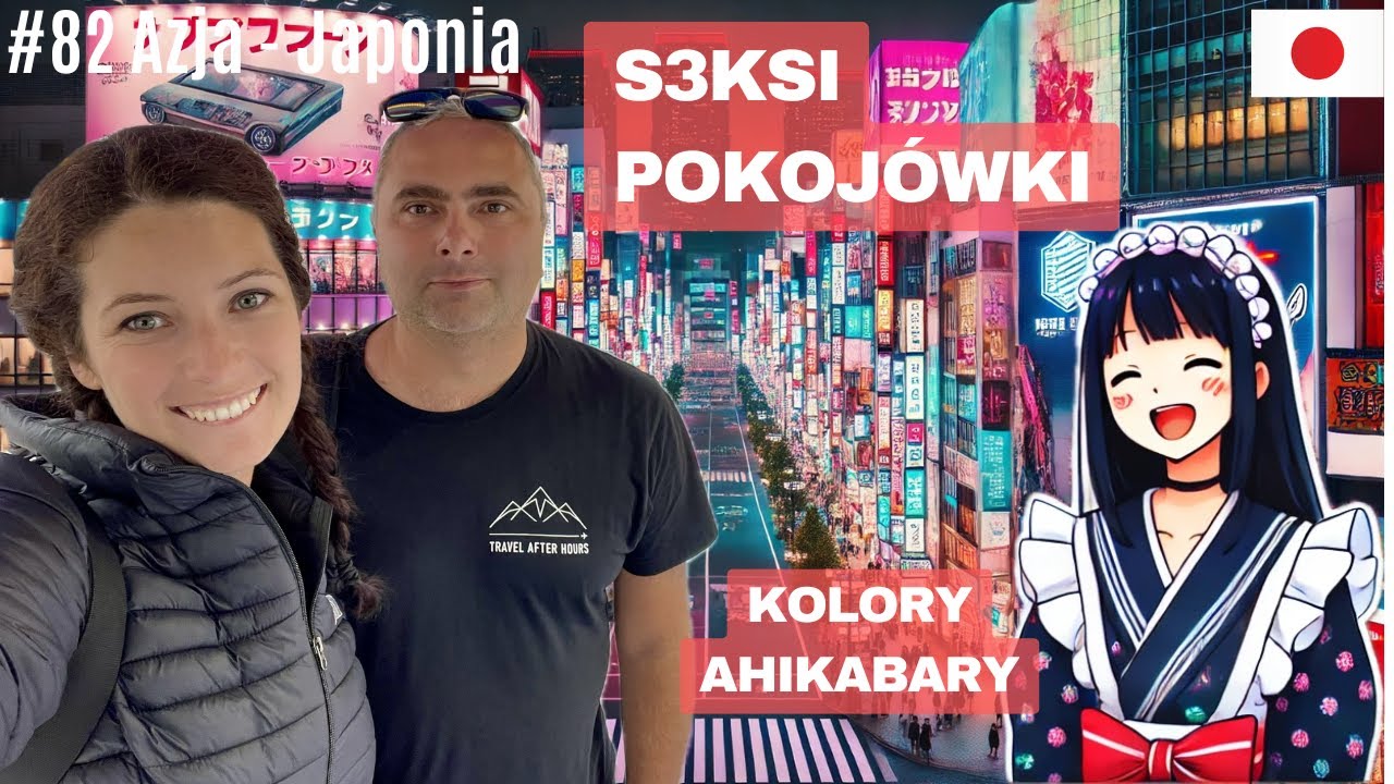 Azja #82 - Tokio jakiego nie znasz! Od Pałacu Cesarskiego do Cosplay i Maid Cafe w Akihabarze!