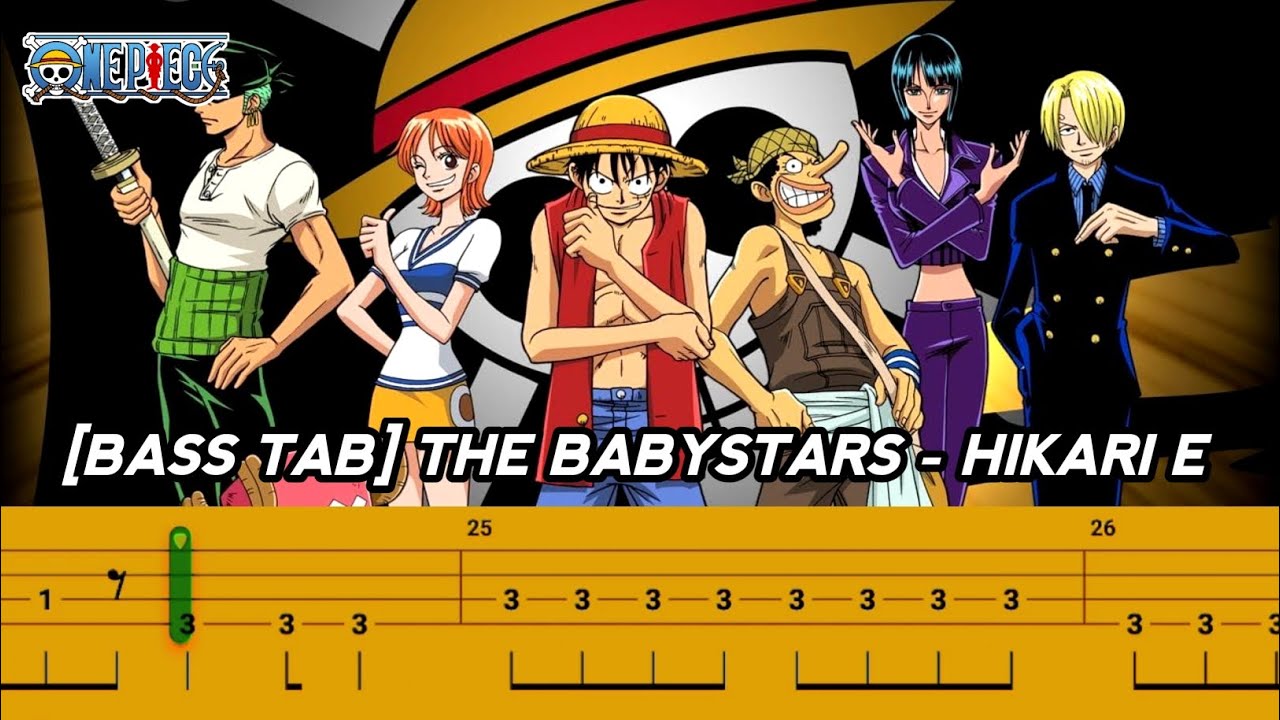 [BASS TAB] ONE PIECE OST | THE BABYSTARS - HIKARI E