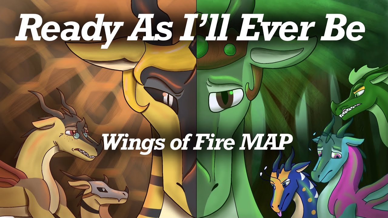 Ready As I’ll Ever Be- A Complete Wings of Fire Pantala Arc MAP