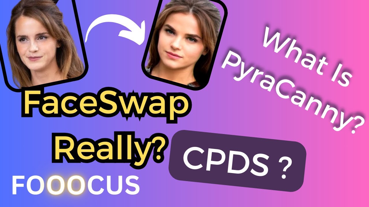 Fooocus - FaceSwap? - Что такое PyraCanny и CPDS? - Стабильная диффузия