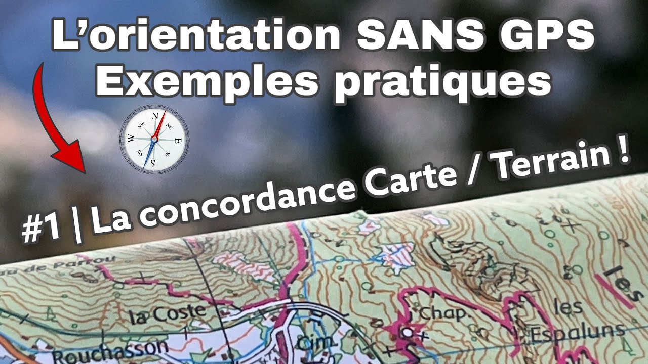L’orientation SANS GPS, exemples pratiques  | #1 La concordance carte /terrain !