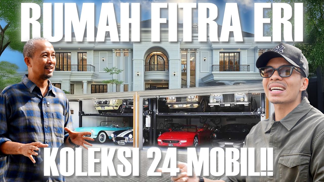 RUMAH FITRA ERI TOTAL 24 MOBIL MEWAH!! KOLEKSI NYA BIKIN NGILER #grebekrumah