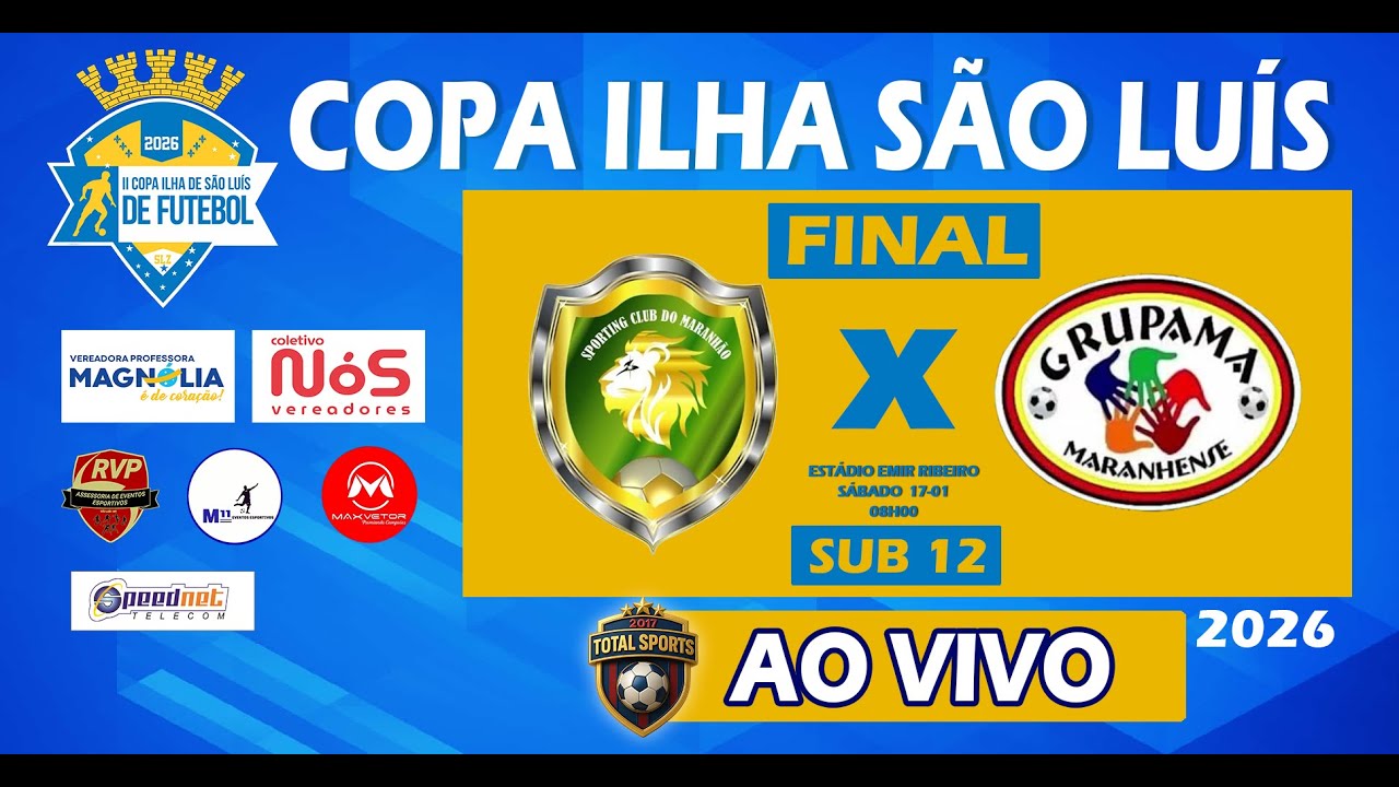 SPORTING  X  GRUPAMA  |  FINAL / SUB 12 - COPA ILHA DE S&Atilde;O LU&Iacute;S 2026