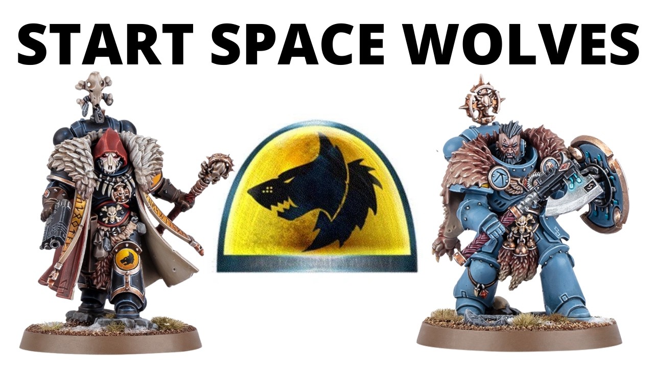 How to Start a Space Wolves Army - Beginner Guide to Start Collecting