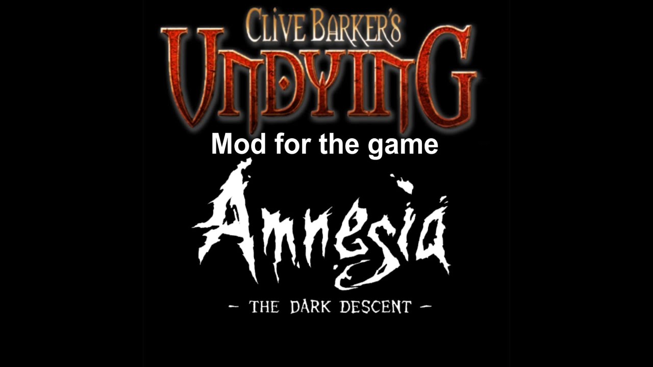 Clive Barker's Undying Remake For Amnesia The Dark Descent Game [2010]