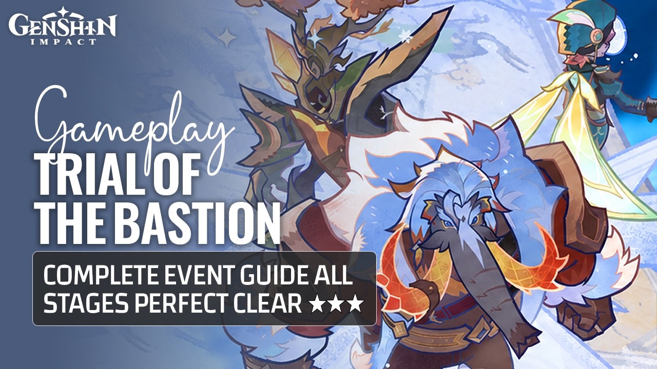 Trial Of The Bastion Complete Event Guide All Stages Perfect Clear High Score | Genshin Impact 7.0