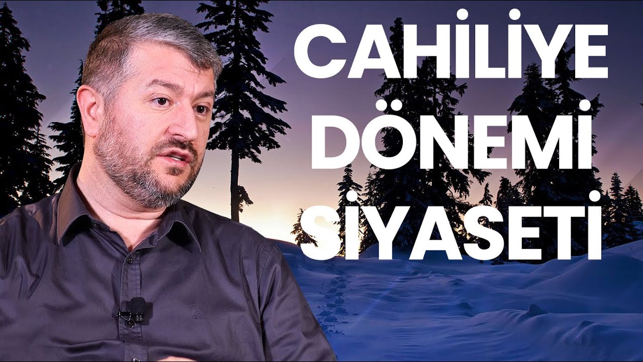 Cahiliye Dönemi Siyaseti | Muhammed Emin Yıldırım